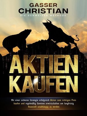 cover image of Aktien Kaufen--Die Schweizer Methode